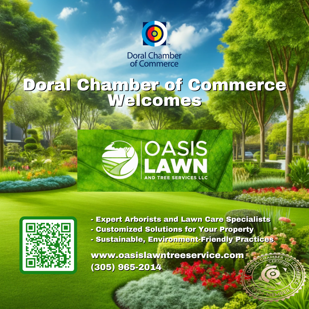 Doral Chamber of Commerce Proudly Welcomes Oasis Lawn and Tree Service as a Platinum Member