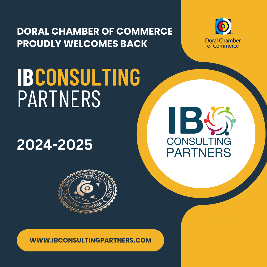 Doral Chamber of Commerce Proudly Welcomes Back IB Consulting Partner as a Platinum Member.