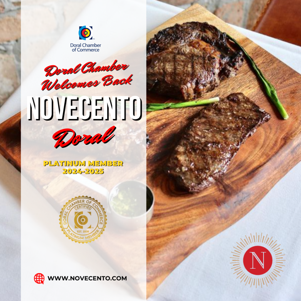 Doral Chamber of Commerce Proudly Welcomes Back Novecento Doral as a Platinum Member. 2024-2025​