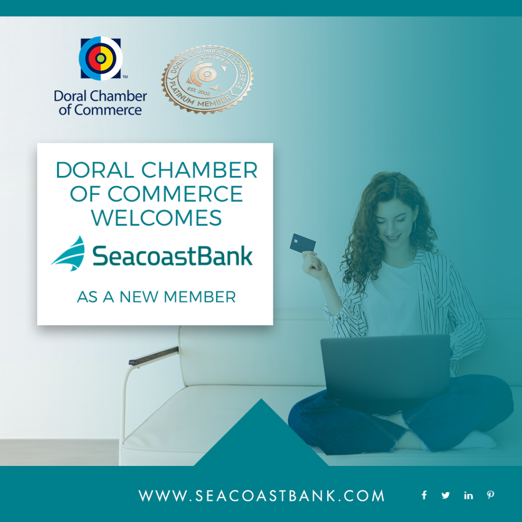Doral Chamber of Commerce proudly Welcomes Seacoast Bank as a Platinum Member