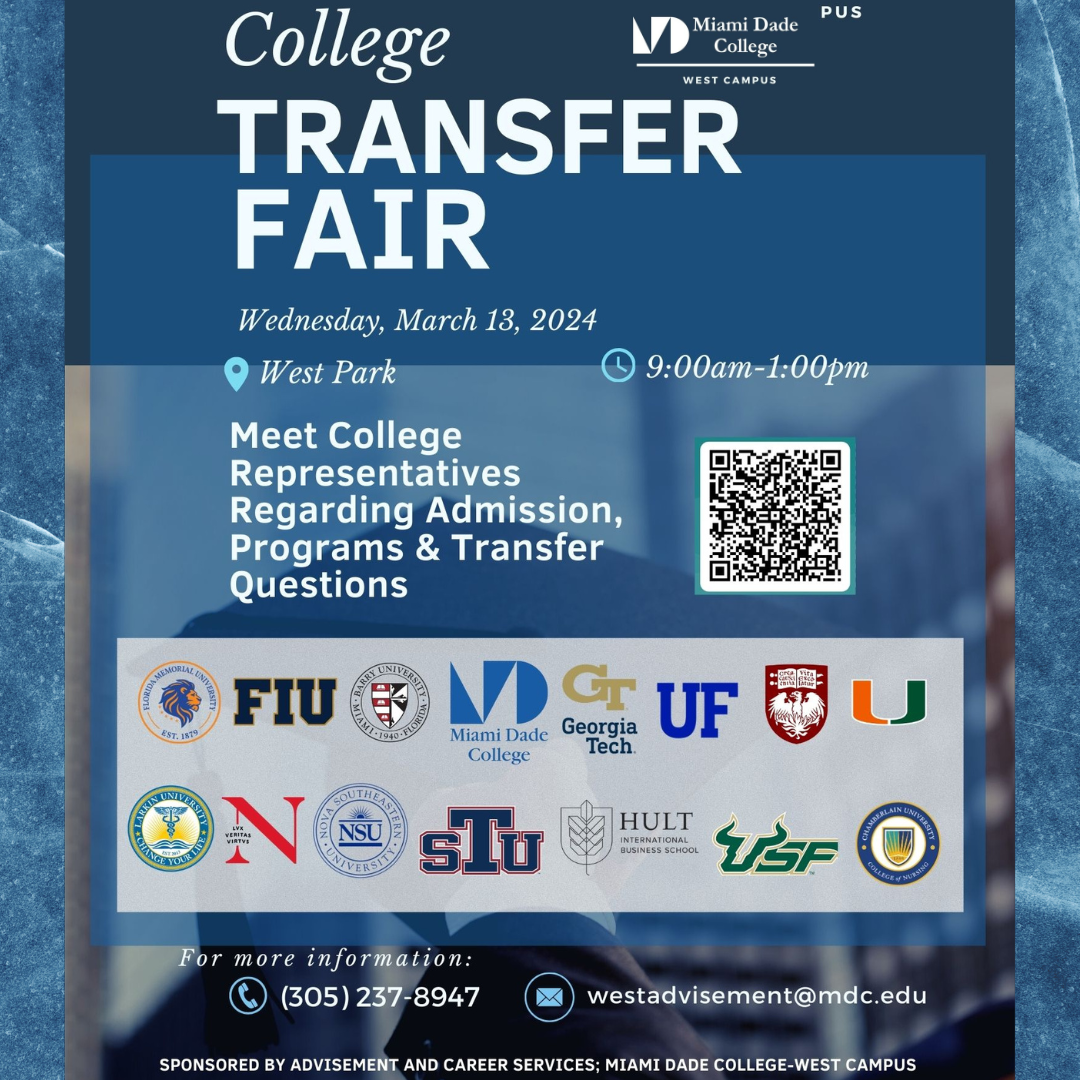 MDC West Campus is hosting a College Transfer Fair on Wednesday 3/13 from 9:00 am to 1:00 pm.