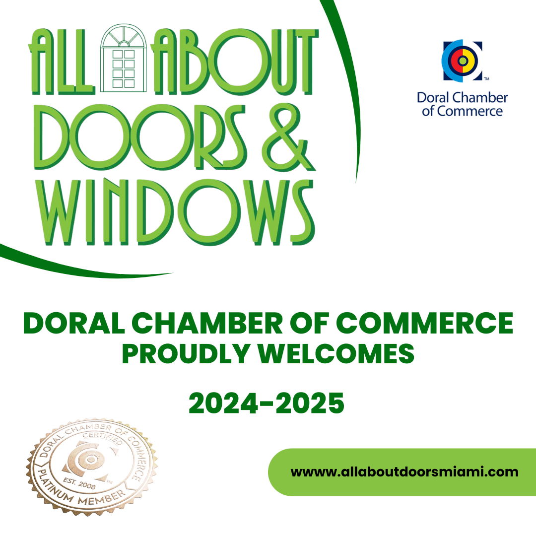 Doral Chamber of Commerce Proudly Welcomes Back All About Doors & Windows as a Platinum Member