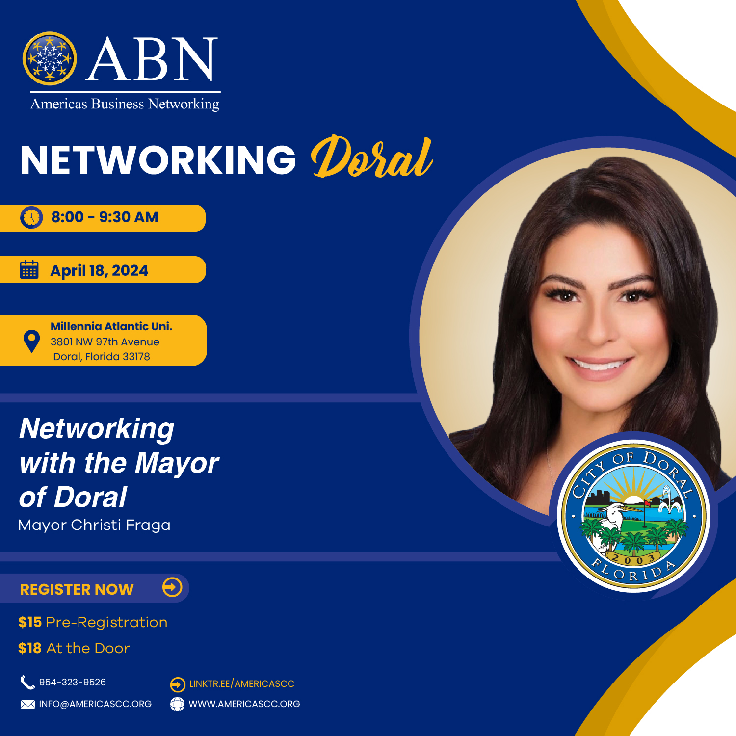 Millennia Atlantic University The ABN American Business Network Breakfast, a key gathering for networking and gaining insights is honored to welcome the Mayor of Doral City, Ms. Christi Fraga, as our distinguished guest speaker.