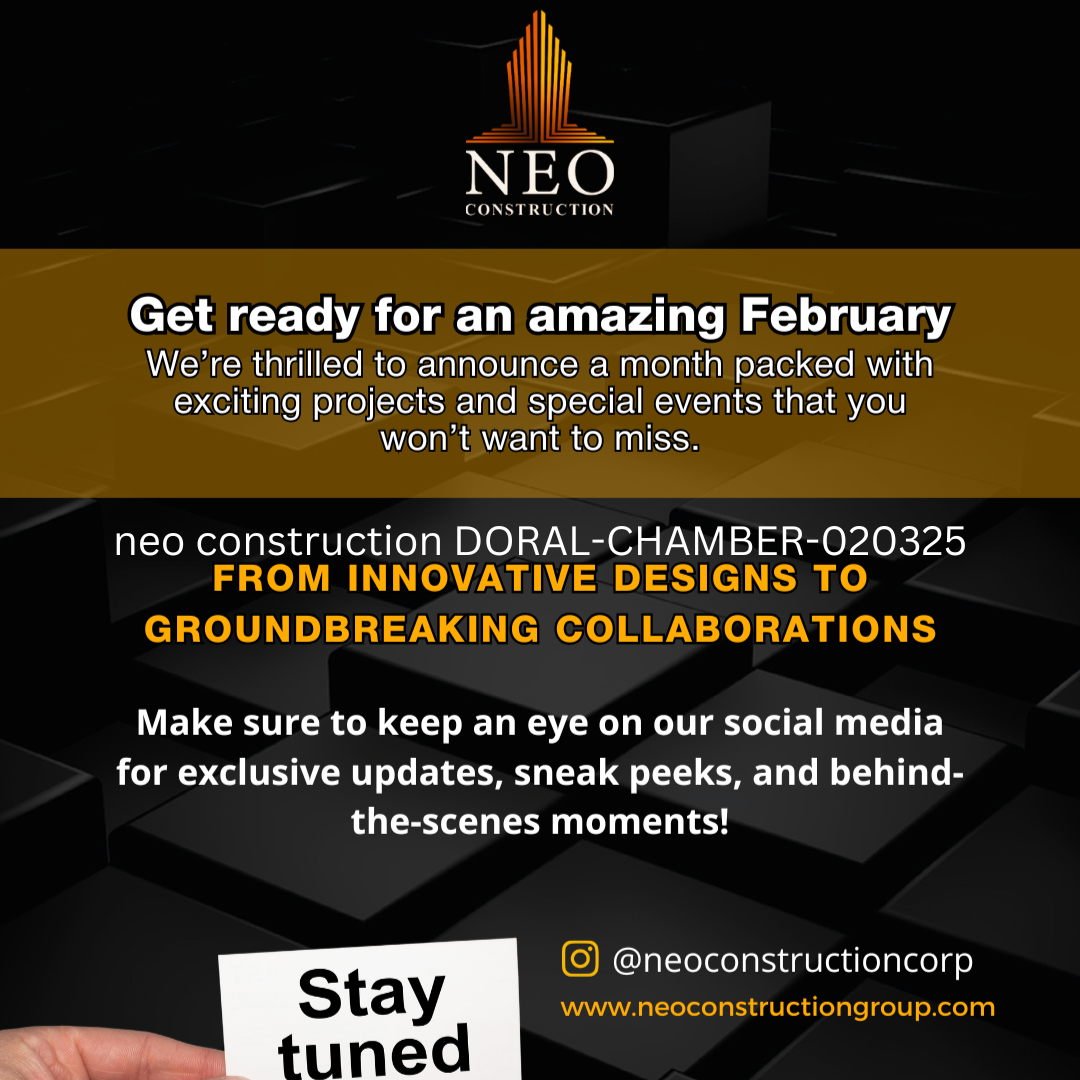 Neo Construction  Get Ready For an mazing February!