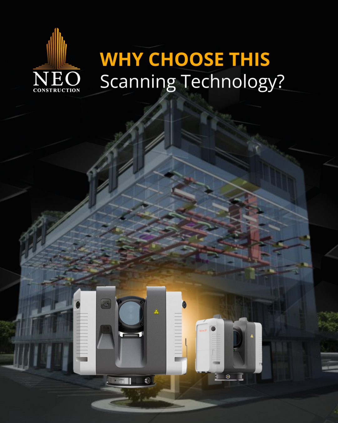 Neo Construction Say goodbye to guesswork and embrace precision ﻿with our cutting-edge scanning services!