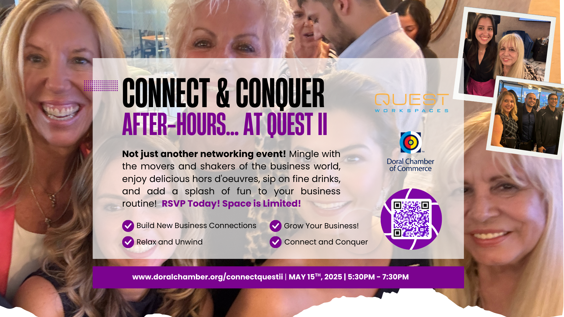 Connect & Conquer: After Hours Business Networking at Quest Workspaces Two<br />
May 15th, 2025 | 5:30 PM - 7:30 PM</p>
<p>Ignite Your Network! Join us for an exhilarating evening of connections and conversations at Connect & Conquer After Hours Business Networking event!</p>
<p>Location: Quest Workspaces Two Doral, 3750 NW 87th Ave Suite 700, Doral, FL 33178</p>
<p>This is not just another networking event! Prepare to mingle with the movers and shakers of the business world, enjoy delicious hors d'oeuvres, sip on fine drinks, and add a splash of fun to your business routine!</p>
<p>Event Fee: $15.00 | FREE for Doral Chamber of Commerce & Quest Members</p>
<p>RSVP TODAY! SPACE IS LIMITED!</p>
<p>Don't miss out—spaces are limited! Secure your spot and expand your business horizon where opportunities and success meet! #business #networking #success @cityofdoral