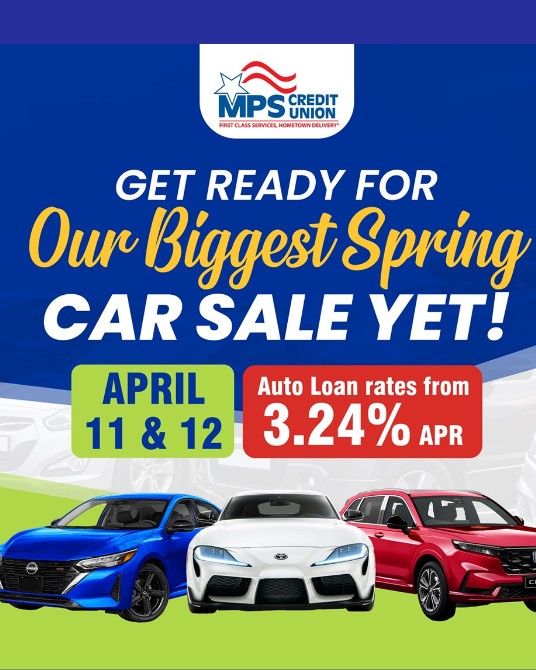 MPS Credit Union Spring Into Savings at MPS Credit Union’s Car Sale ﻿ April 11 & 12!