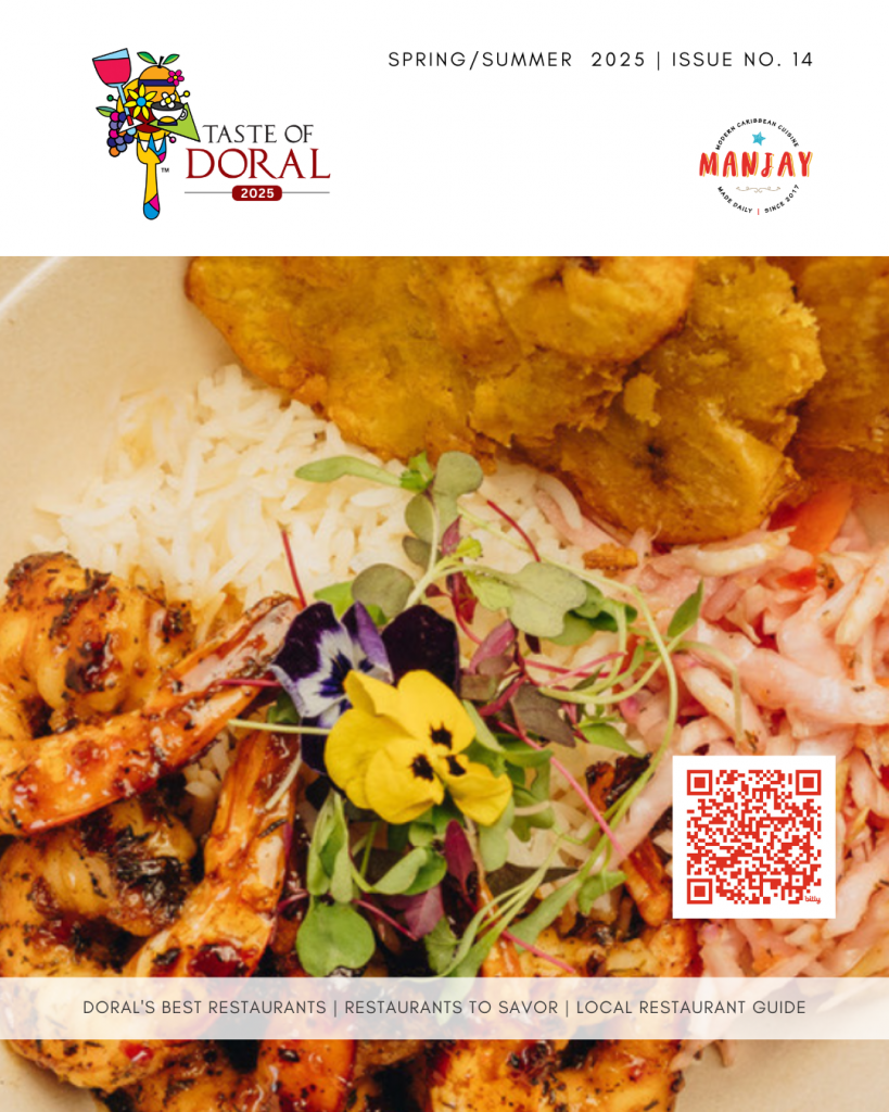 Taste of Doral Magazine Spring/Summer 2025 Taste of Doral Magazine is Here!