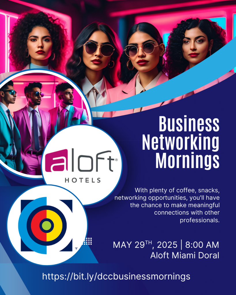 Doral Chamber Of Commerce Invites You to Business Networking ﻿ Mornings at Aloft May 29th