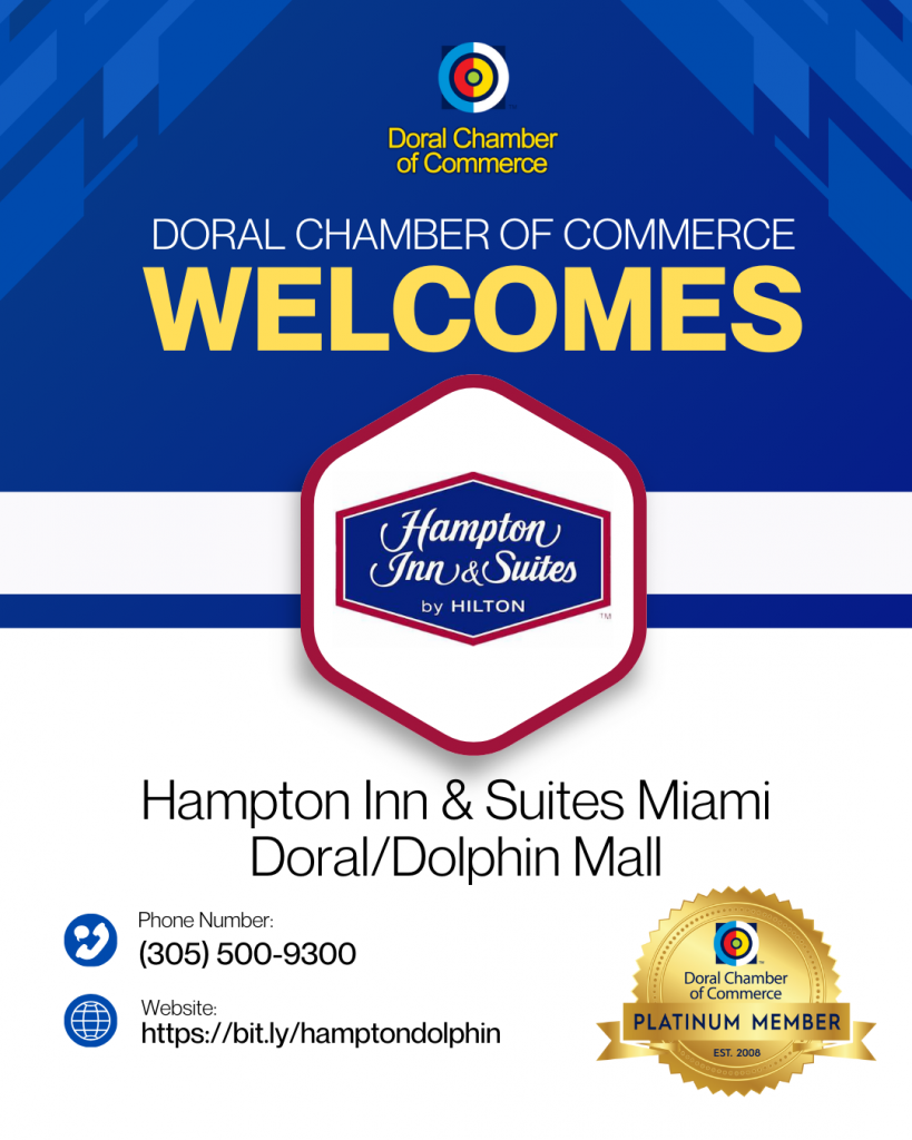 Doral Chamber Welcomes Platinum Member – Hampton Inn & Suites Miami Doral/Dolphin Mall