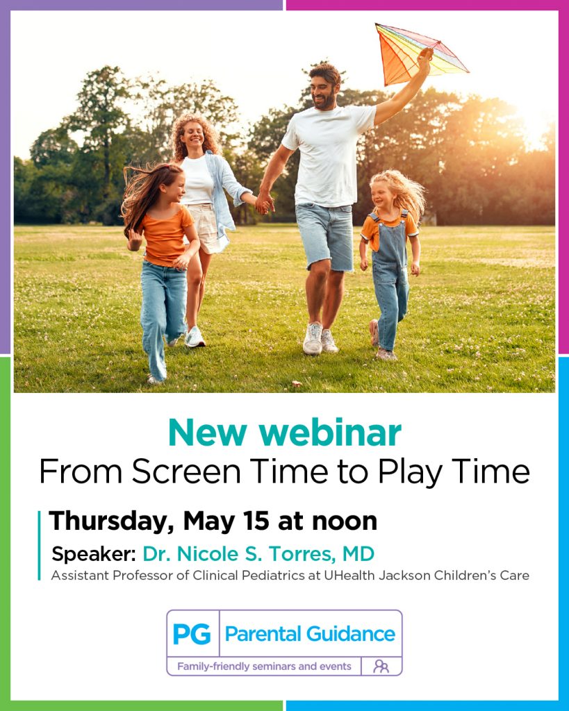 Jackson Health System Parental Guidance: From Screen Time to Play Time