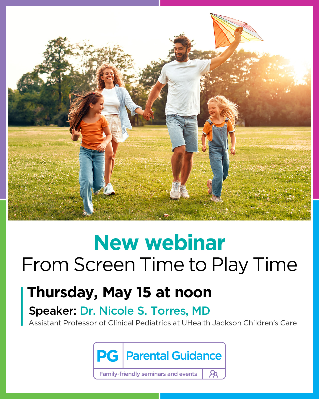 Jackson Health System Parental Guidance: From Screen Time to Play Time