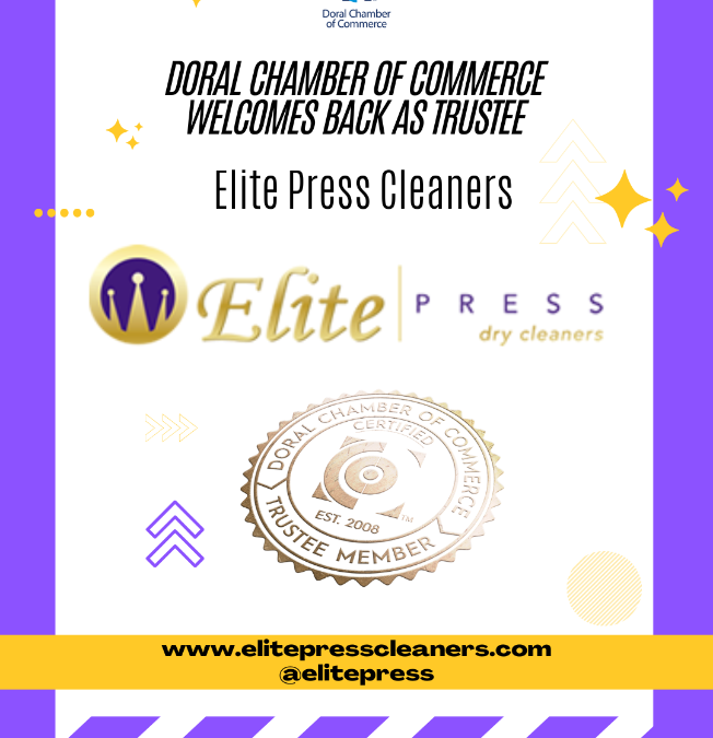 Doral Chamber of Commerce Welcomes Trustee Member – Elite Press Cleaners