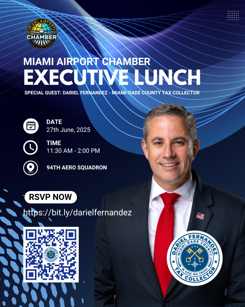 Miami Airport Chamber Executive Lunch Friday, June 27th, 11:30 AM to 2:00 PM With Special Guest Speaker Dariel FernandezMiami-Dade County Tax Collector Get discounted tickets at: https://miamiairportchamber.wildapricot.org/event-6234388 Connect with South Florida’s dynamic business community at the Miami Airport Chamber’s upcoming event, held at the 94th Aero Squadron Restaurant. This gathering offers a valuable opportunity to network with industry leaders and gain insightful knowledge from our very special speaker Dariel FernandezMiami-Dade County Tax Collector. Be part of this key Chamber event focused on fostering connections and empowering professional growth in the Miami Airport area. Secure your place now to elevate your professional resources and toolkit. Why Attend This Very Special Event: ✅ Incredible and insightful speaker, Dariel Fernandez Miami-Dade County Tax Collector. ✅ Historic Business Moment – Be among the first to experience the Miami Airport Chamber, South Florida’s newest and most dynamic business organization! ✅ High-Value Networking – Connect with top professionals, entrepreneurs, and industry leaders looking to expand their business reach within the vibrant Miami Airport area and beyond. ✅ Delicious Lunch – Enjoy a chef-crafted meal in the premium setting of the 94th Aero Squadron adjacent to Miami International Airport. ✅ Celebrate the beginning of a game-changing chamber focused on business growth, collaboration, and success right here in the Miami Airport area. ✅ Gain Expert Insights from our amazing guest speaker. Reserve Your Seat Now – Limited Spots Available! Be part of South Florida’s newest premier business community from day one! Secure your spot today and take your networking and communication skills to new heights. Miami Airport Chamber Executive LunchFriday, June 27th, 11:30 AM – 2:00 PM EDT 94th Aero Squadron 1395 NW 57th Ave, Miami, FL 33126 RSVP Today for Discounted Tickets at: https://miamiairportchamber.wildapricot.org/event-6234388