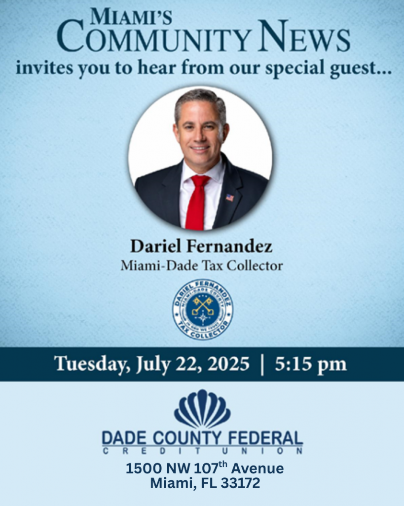 Miami's Community Newspapers Join us for a Monthly Networking Event organized by Miami's Community News Featuring Dariel Fernandez - Tax Collector