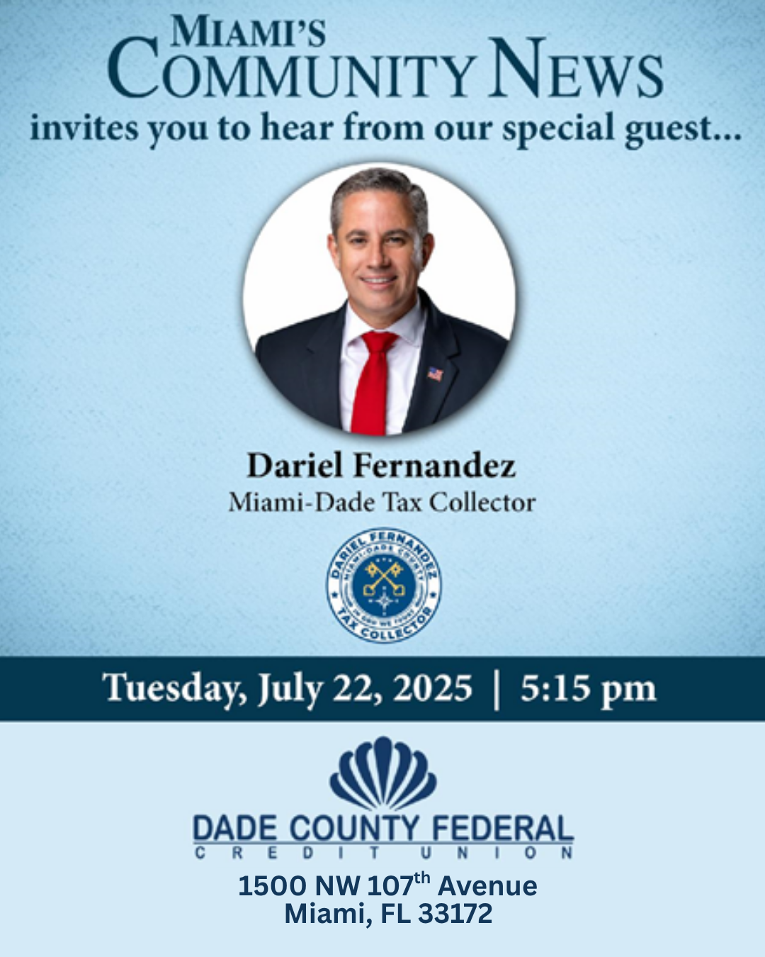 Miami's Community Newspapers Join us for a Monthly Networking Event organized by Miami's Community News Featuring Dariel Fernandez - Tax Collector