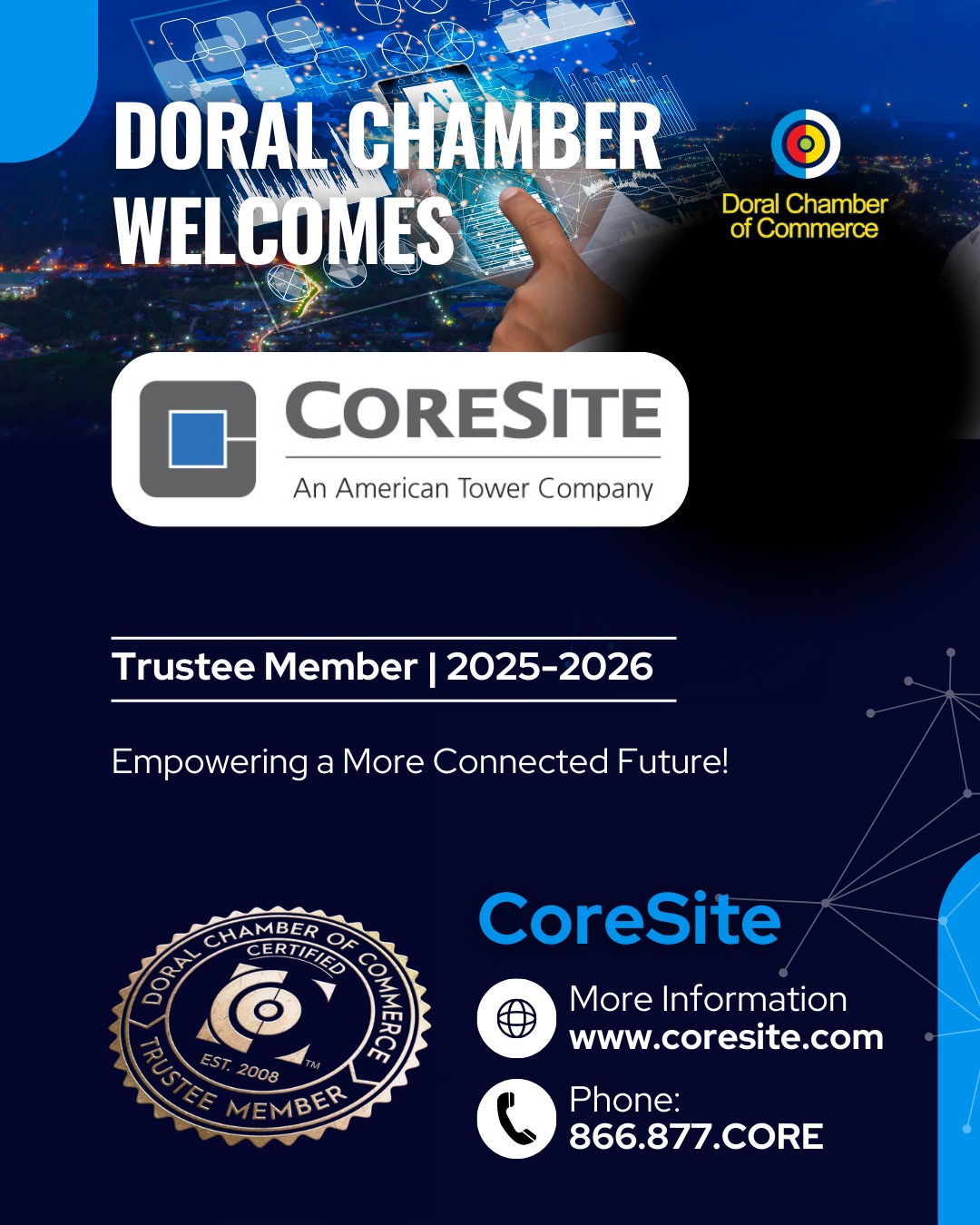 The Doral Chamber of Commerce proudly welcomes CoreSite, a leader in data center, cloud, and connectivity solutions.