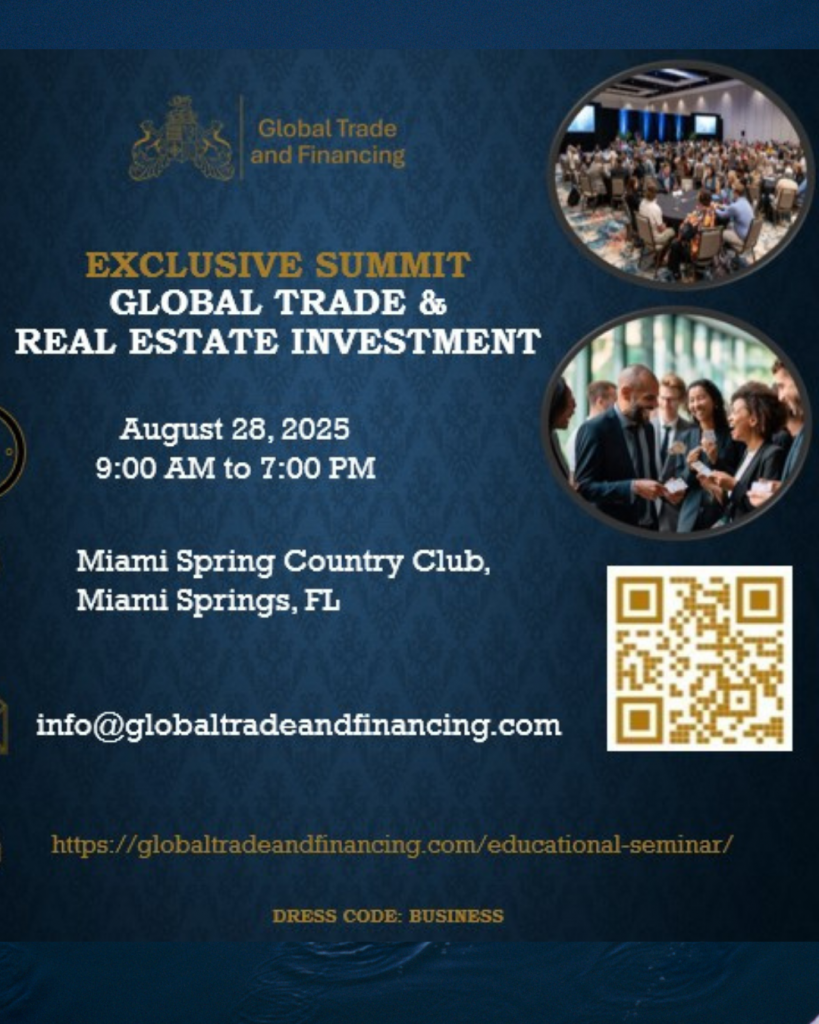 Global Trade & Real Estate Investment Summit Best Ever Event in South Florida-Educational Seminar