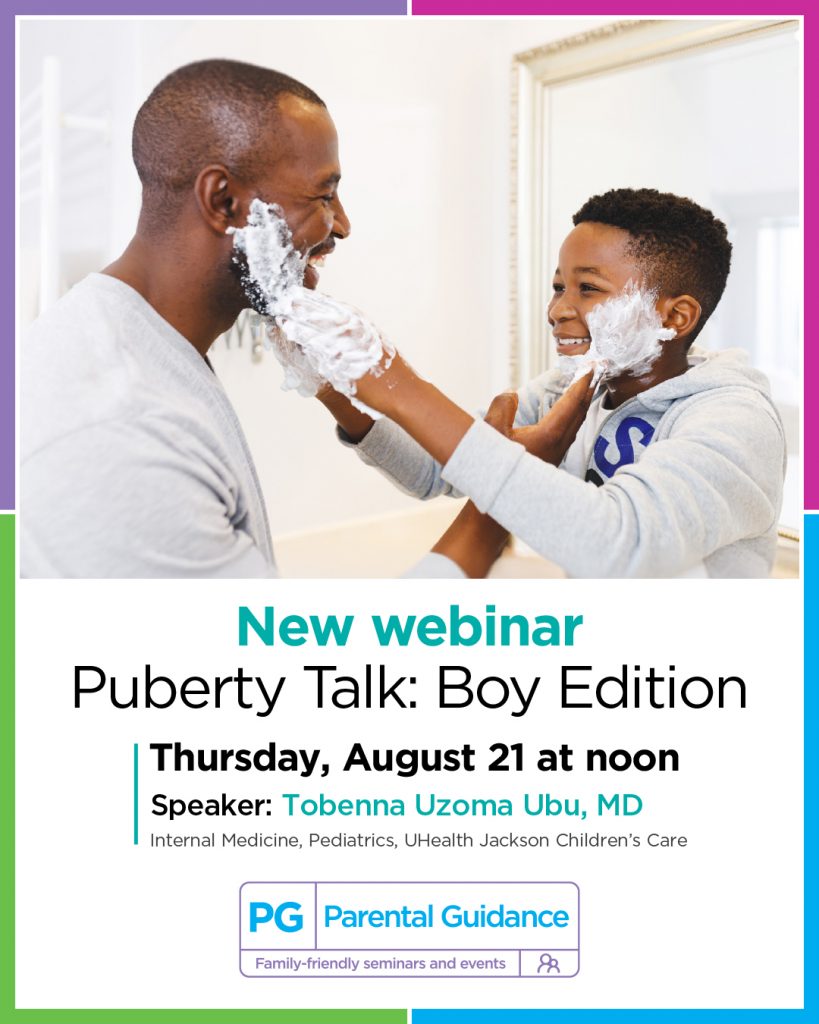 (Jackson Health) Parental Guidance: Puberty Talk: Boy Edition