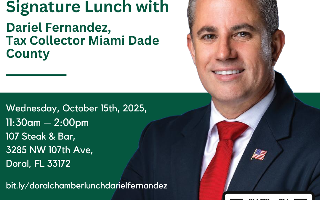 Doral Chamber Signature Lunch whit Dariel Fernandez, Tax Collector Miami Dade County, October 15, 2025 . 