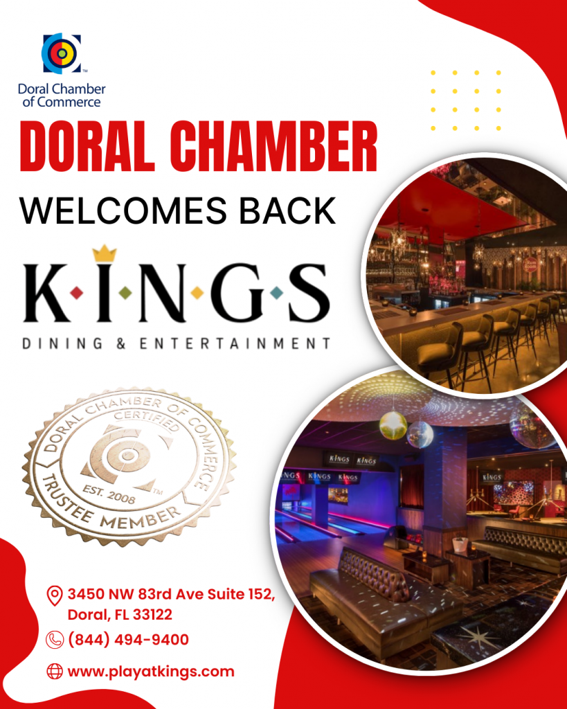Doral Chamber of Commerce Proudly Welcomes Back Kings Dining & Entertainment as a Trustee Member.