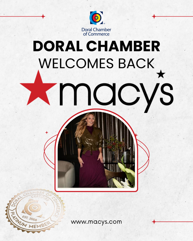 Doral Chamber of Commerce Proudly Welcomes Back Macy's as a Platinum Member.