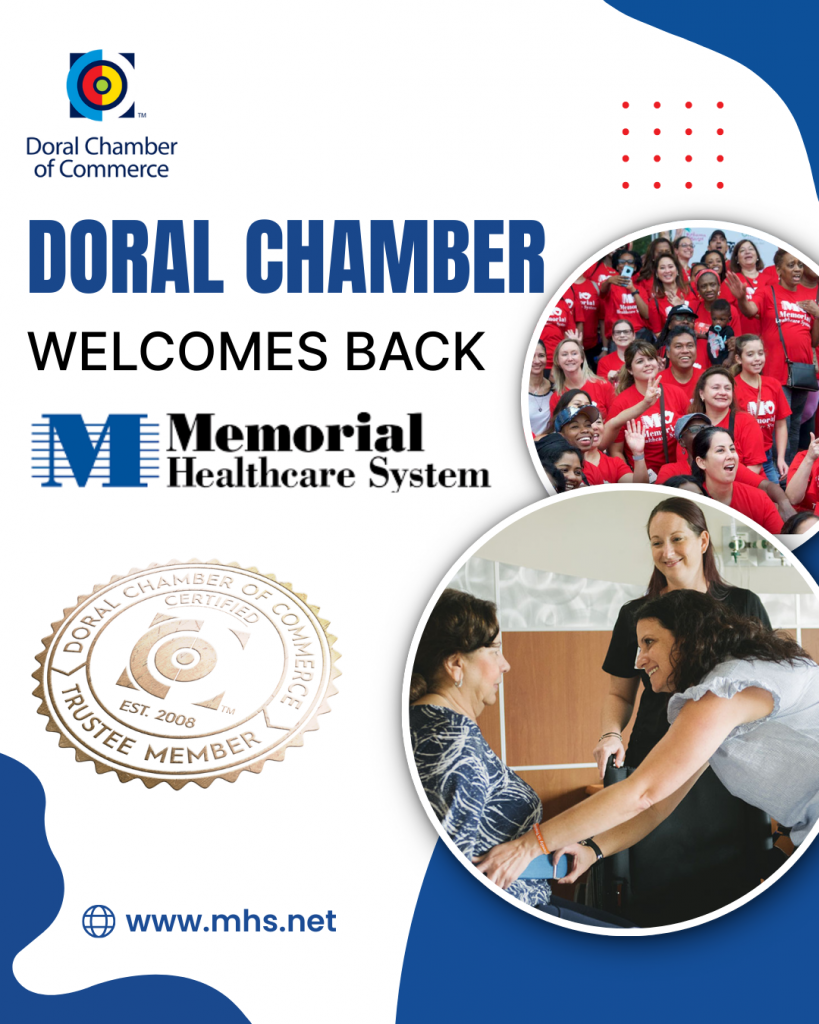 Doral Chamber of Commerce Proudly Welcomes Back Memorial Healthcare System as a Trustee Member.