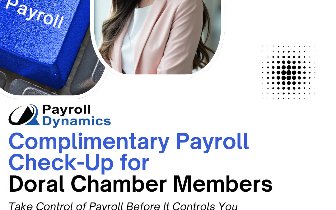 Complimentary Payroll Check-Up for Doral Chamber Members