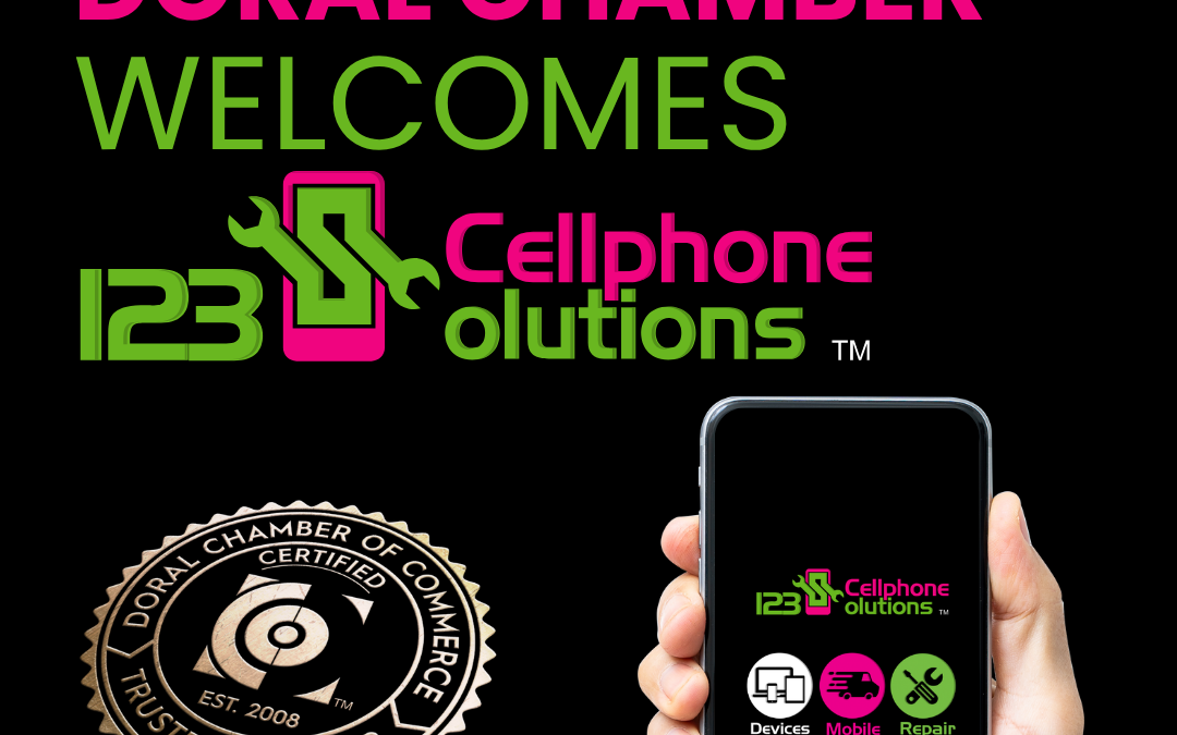 Doral Chamber of Commerce Proudly Welcomes 123 Cellphone Solutions as a Trustee Member.