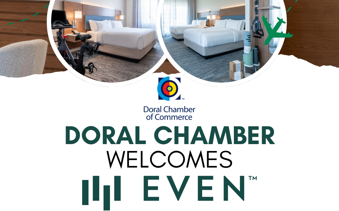 Doral Chamber of Commerce Proudly Welcomes EVEN Hotel Miami Doral as a Platinum Member.