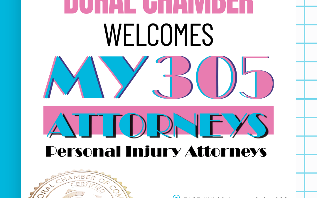 Doral Chamber of Commerce Proudly Welcomes My 305 Attorneys, P.A. as a Trustee Member.