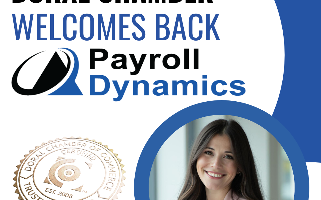 Doral Chamber of Commerce Proudly Welcomes Back Payroll Dynamics as a Trustee Member.