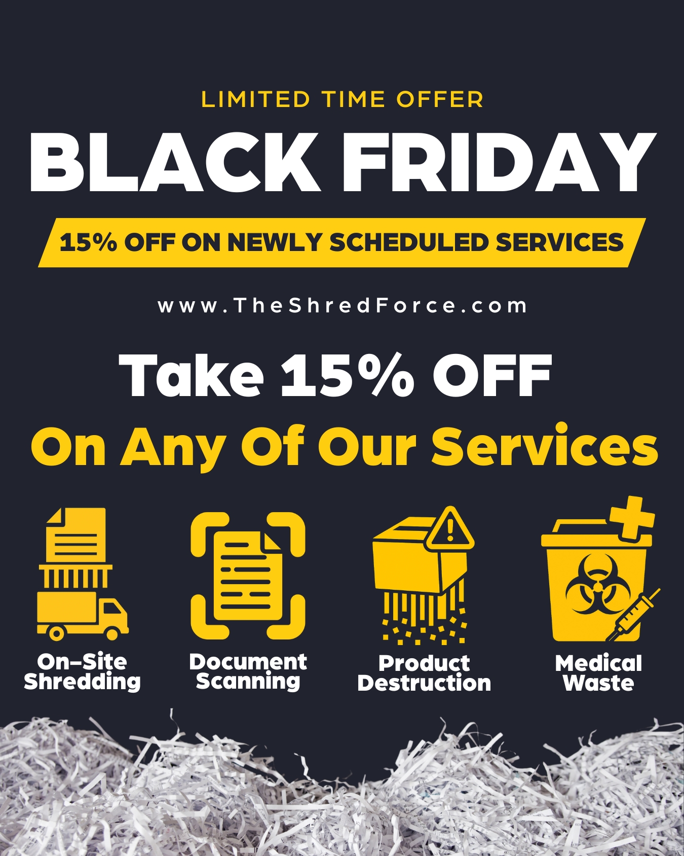 Shred Force Don’t Miss 15% Off Newly Scheduled Shredding Services