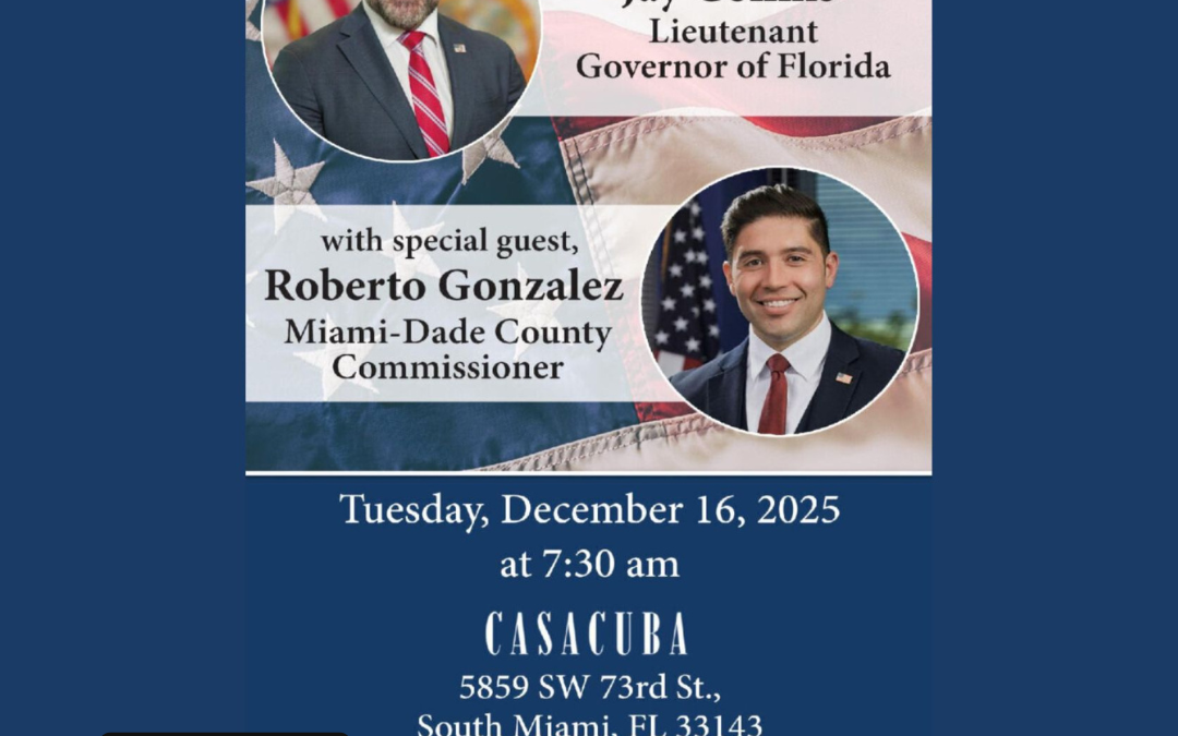 Leadership Breakfast at CasaCuba with Lt. Governor Jay Collins & Commissioner Roberto Gonzalez 