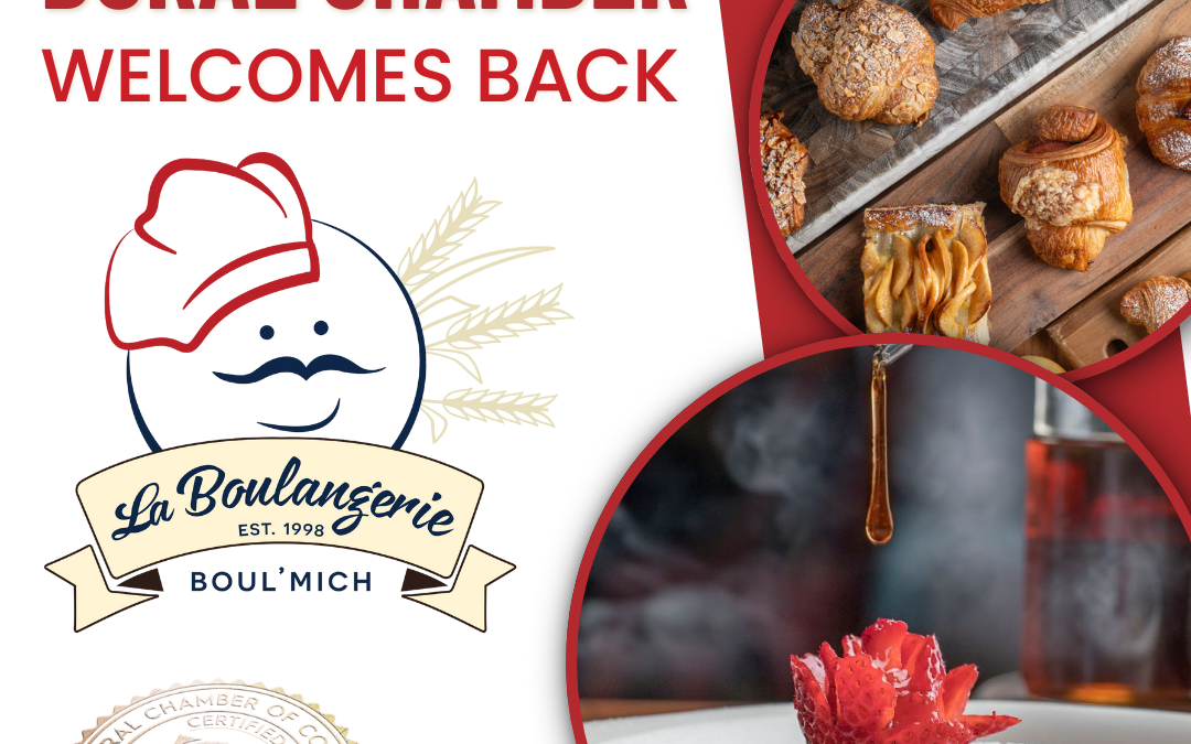 Doral Chamber of Commerce Proudly Welcomes Back La Boulangerie Boul’Mich as a Platinum Member.