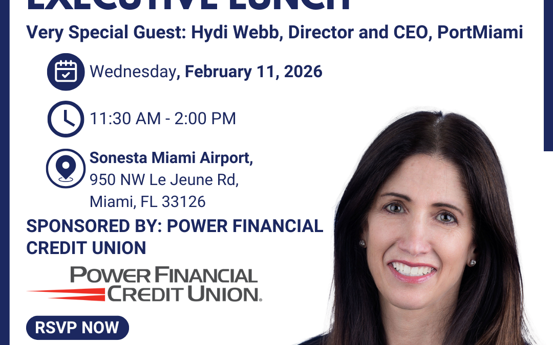 Miami Airport Chamber Executive Lunch with Hydi Webb, Director & CEO of PortMiami