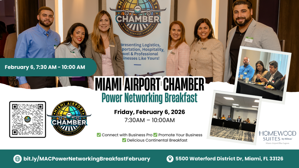 Miami Airport Chamber Power Networking Breakfast, February 6.