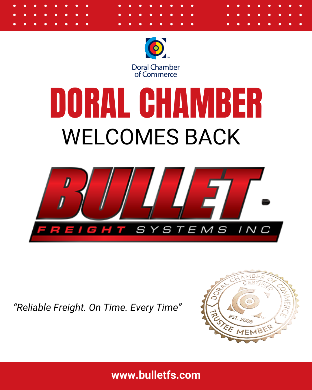 Doral Chamber of Commerce Proudly Welcomes Back Bullet Freight Systems, Inc.as a Trustee Member.