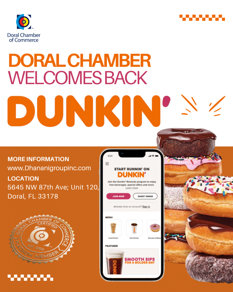 Doral Chamber of Commerce Proudly Welcomes Back Dunkin' as a Platinum Member.
