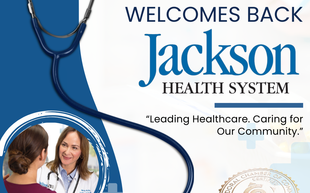 Doral Chamber of Commerce Proudly Welcomes Back Jackson Health System as a Trustee Member.