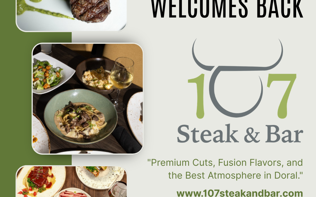 Doral Chamber of Commerce Proudly Welcomes Back 107 Steak & Bar as a Platinum Member.