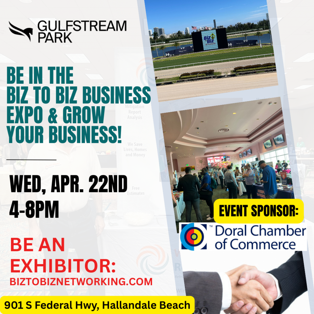 Biz To Biz Networking and Expo's Biz To Biz Business Expo at the Gulfstream Park April 22nd