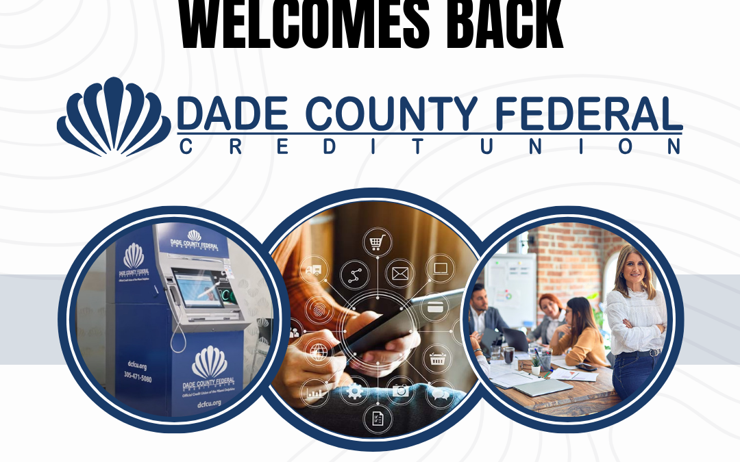 Doral Chamber of Commerce Proudly Welcomes Back Dade County Federal Credit Union as a Trustee Member.