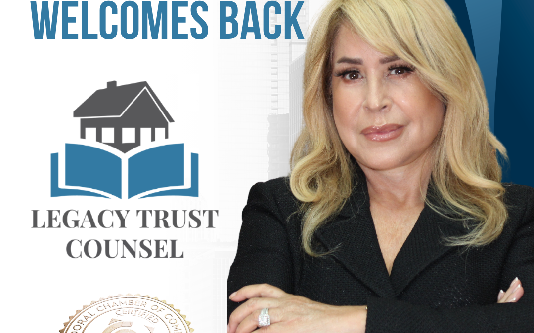 Doral Chamber of Commerce Proudly Welcomes Back Legacy Trust Counsel as a Trustee Member.