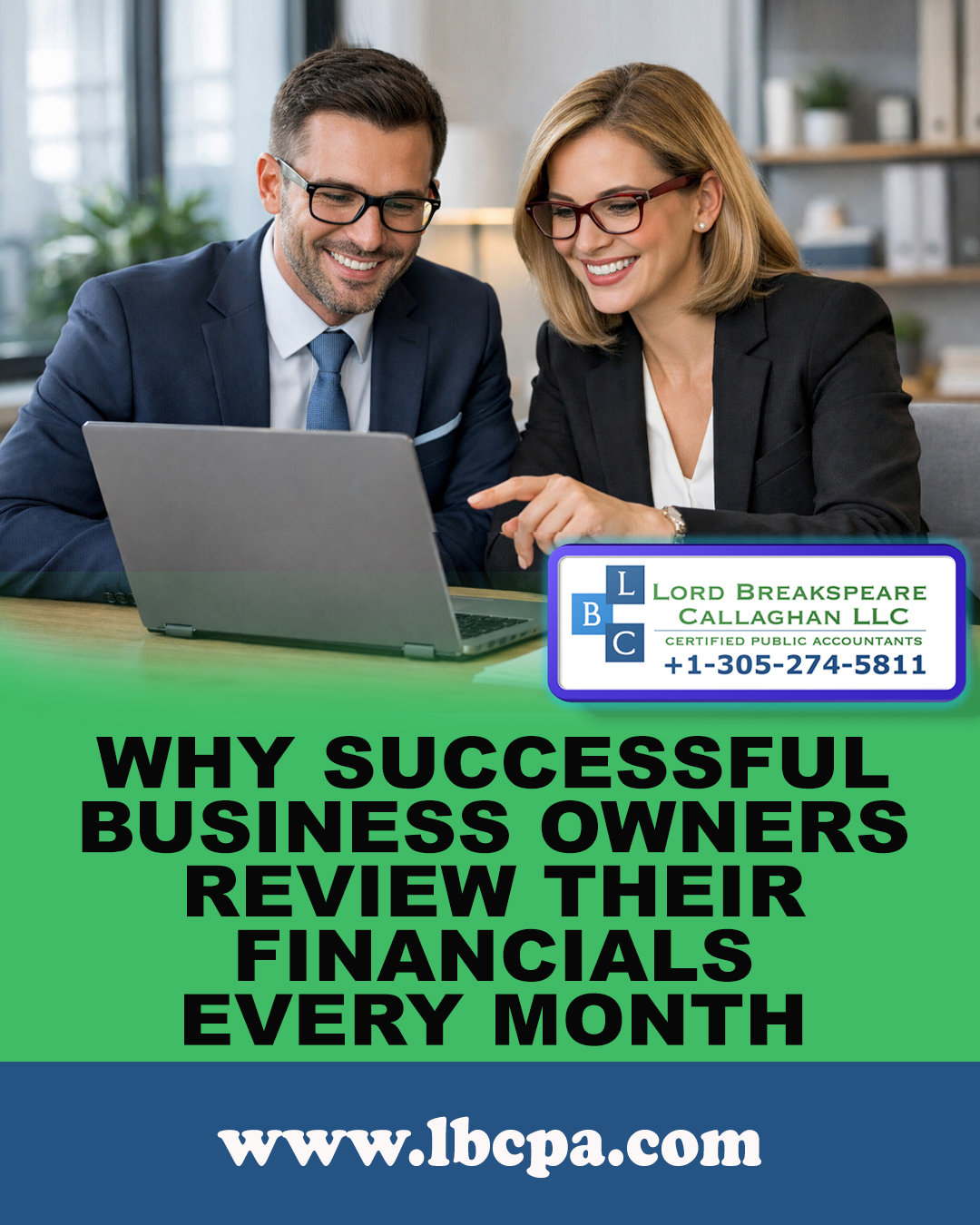Lord Breakspeare Callaghan LLC THE POWERFUL HABIT SUCCESSFUL BUSINESS OWNERS USE TO STAY FINANCIALLY IN CONTROL