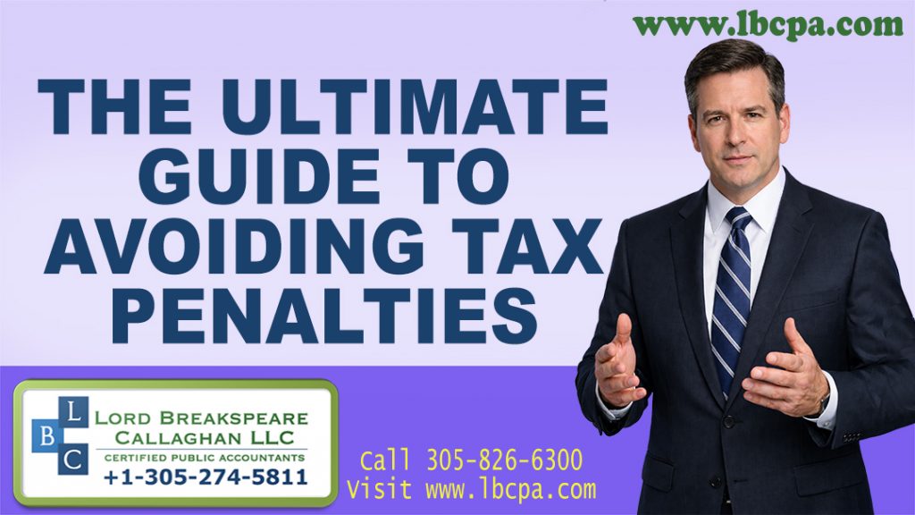 Lord Breakspeare Callaghan LLC THE ULTIMATE GUIDE TO AVOIDING TAX PENALTIES
