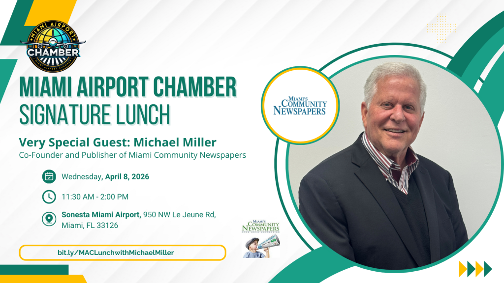 Miami Airport Chamber Signature Lunch Featuring Michael Miller