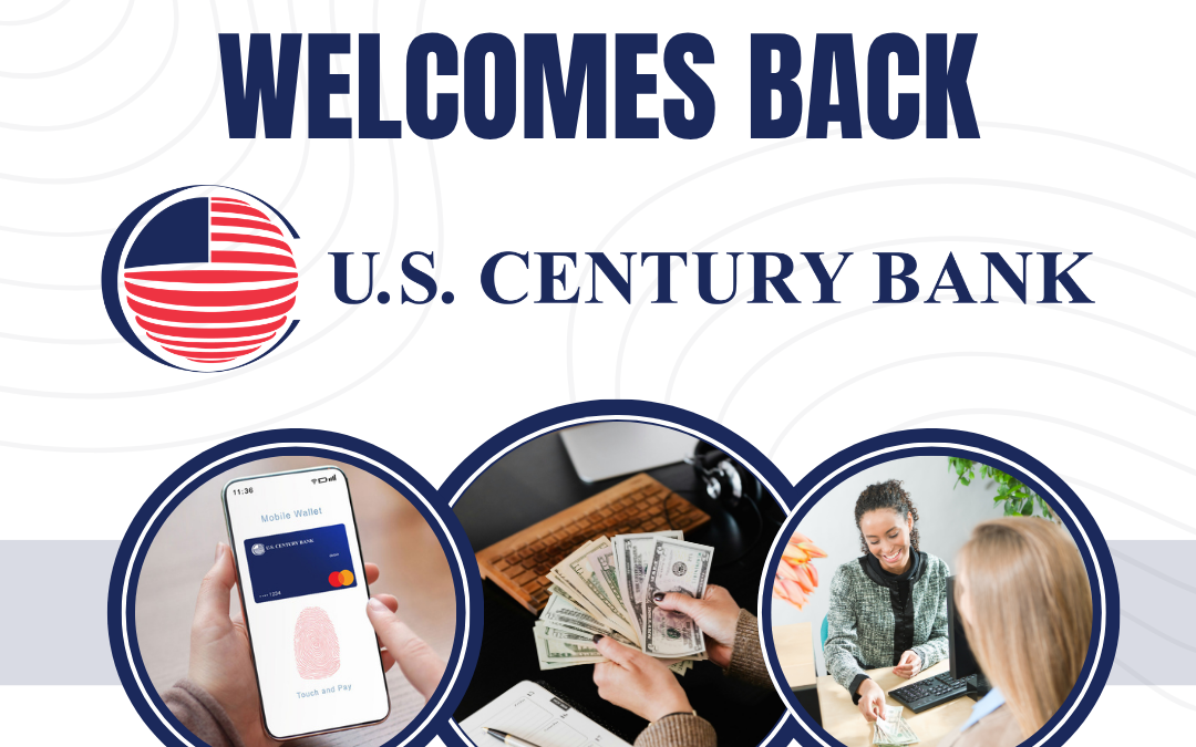 Doral Chamber of Commerce Proudly Welcomes Back US Century Bank as a Trustee Member.