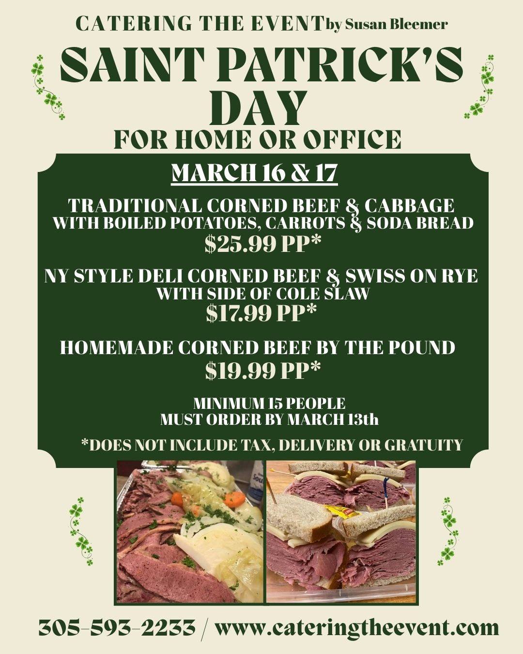 Caffe Cappuccino dba Catering The Event You're in luck! Catering The Event is cooking up traditional favorites for St. Patrick's Day