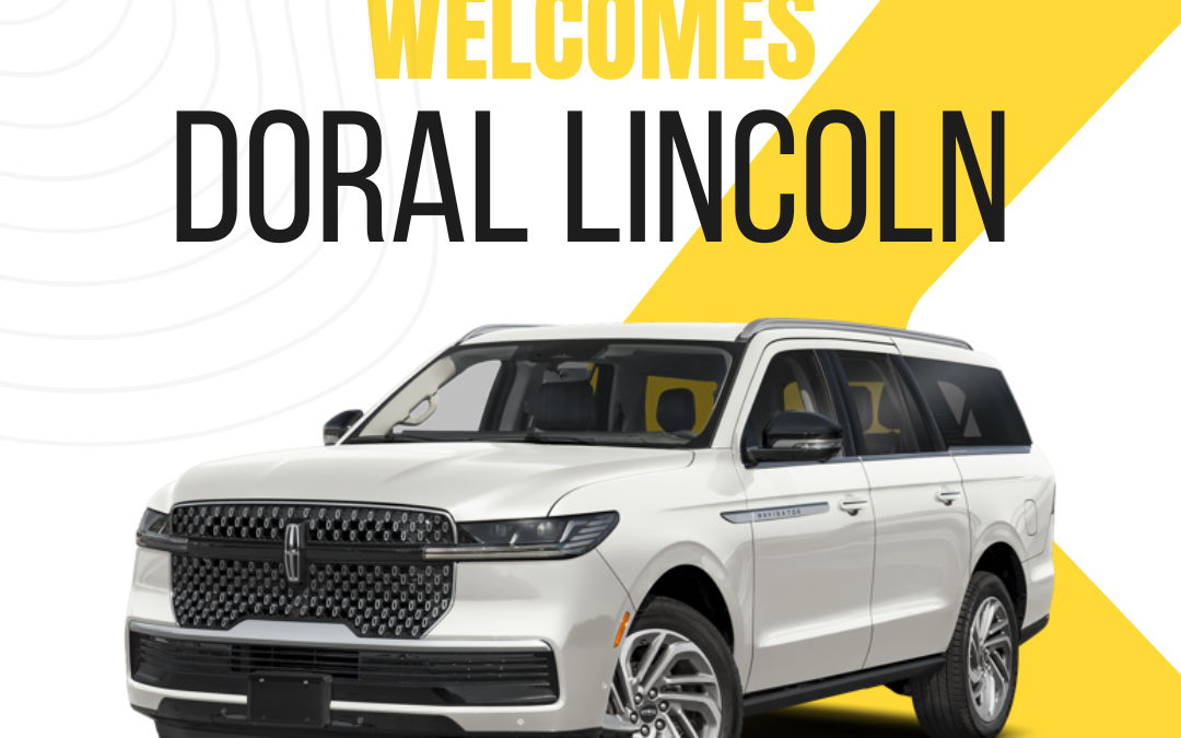 Doral Chamber of Commerce Proudly Welcomes Doral Lincoln as a Platinum Member.